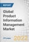 Global Product Information Management (PIM) Market by Component, Solution (Multi-domain, and Single Domain), Deployment Type, Organization Size, Vertical (Consumer Goods & retail, IT & Telecom, and Media & Entertainment) and Region - Forecast to 2027 - Product Thumbnail Image