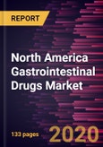 North America Gastrointestinal Drugs Market Forecast to 2027 - COVID-19 Impact and Regional Analysis by Drug Class; Route of Administration; Application; and Distribution Channel, and Country- Product Image