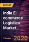 India E-commerce Logistics Market Forecast to 2027 - COVID-19 Impact and Regional Analysis by Service Type, Operational Area, and End User - Product Thumbnail Image
