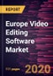 Europe Video Editing Software Market Forecast to 2027 - COVID-19 Impact and Regional Analysis by Type, and Application - Product Thumbnail Image