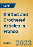 Knitted and Crocheted Articles in France- Product Image