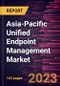 Asia-Pacific Unified Endpoint Management Market Forecast to 2027 - COVID-19 Impact and Regional Analysis - Product Thumbnail Image