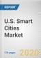 U.S. Smart Cities Market by Component, Deployment Model, and Industry Vertical: Country Opportunity Analysis and Industry Forecast, 2020-2027 - Product Thumbnail Image