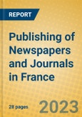 Publishing of Newspapers and Journals in France- Product Image