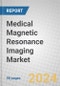 Medical Magnetic Resonance Imaging (MRI): Technologies and Global Markets 2023-2028 - Product Image