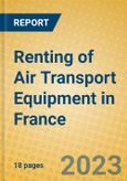 Renting of Air Transport Equipment in France- Product Image