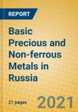 Basic Precious and Non-ferrous Metals in Russia- Product Image