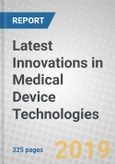 Latest Innovations in Medical Device Technologies- Product Image