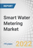 Smart Water Metering Market by Meter Type (Ultrasonic, Electromagnetic, Smart Mechanical), Application (Water Utilities, Industries), Technology (AMI, AMR), Component (Meter & Accessories, Communications) and Region - Global Forecast to 2027- Product Image