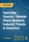 Specialty Snacks - Market Share Analysis, Industry Trends & Statistics, Growth Forecasts 2019 - 2029 - Product Image