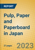 Pulp, Paper and Paperboard in Japan- Product Image