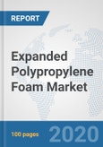 Expanded Polypropylene Foam Market: Global Industry Analysis, Trends, Size, Share and Forecasts to 2026- Product Image