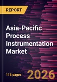 Asia-Pacific Process Instrumentation Market Size and Forecast (2021 - 2031)- Product Image