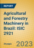 Agricultural and Forestry Machinery in Brazil: ISIC 2921- Product Image