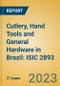 Cutlery, Hand Tools and General Hardware in Brazil: ISIC 2893 - Product Image