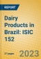 Dairy Products in Brazil: ISIC 152 - Product Image