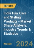 India Hair Care and Styling Products - Market Share Analysis, Industry Trends & Statistics, Growth Forecasts 2019 - 2029- Product Image