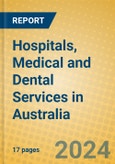 Hospitals, Medical and Dental Services in Australia- Product Image