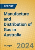 Manufacture and Distribution of Gas in Australia- Product Image