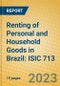 Renting of Personal and Household Goods in Brazil: ISIC 713 - Product Thumbnail Image