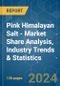 Pink Himalayan Salt - Market Share Analysis, Industry Trends & Statistics, Growth Forecasts 2019 - 2029 - Product Image