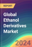 Global Ethanol Derivatives Market Analysis: Plant Capacity, Production, Operating Efficiency, Demand & Supply, End-User Industries, Sales Channel, Regional Demand, Foreign Trade, Company Share, 2015-2030- Product Image
