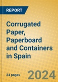 Corrugated Paper, Paperboard and Containers in Spain- Product Image