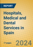 Hospitals, Medical and Dental Services in Spain- Product Image