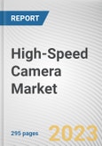 High-Speed Camera Market By Spectrum, By Frame Rate, By Component, By Application: Global Opportunity Analysis and Industry Forecast, 2023-2032- Product Image