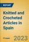 Knitted and Crocheted Articles in Spain - Product Thumbnail Image