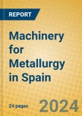 Machinery for Metallurgy in Spain- Product Image