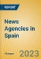 News Agencies in Spain - Product Image