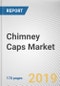 Chimney Caps Market by Type and Application: Global Opportunity Analysis and Industry Forecast, 2018 - 2025 - Product Thumbnail Image