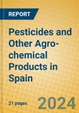 Pesticides and Other Agro-chemical Products in Spain- Product Image