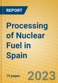 Processing of Nuclear Fuel in Spain- Product Image