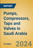 Pumps, Compressors, Taps and Valves in Saudi Arabia- Product Image