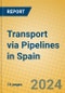 Transport via Pipelines in Spain - Product Image
