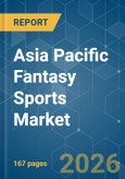 Asia Pacific Fantasy Sports - Market Share Analysis, Industry Trends & Statistics, Growth Forecasts (2026-2031)- Product Image