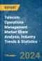 Telecom Operations Management - Market Share Analysis, Industry Trends & Statistics, Growth Forecasts 2019 - 2029 - Product Image