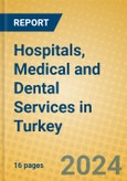 Hospitals, Medical and Dental Services in Turkey- Product Image