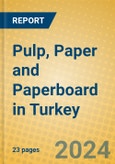 Pulp, Paper and Paperboard in Turkey- Product Image