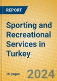 Sporting and Recreational Services in Turkey- Product Image