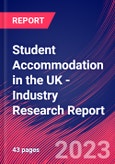 Student Accommodation in the UK - Industry Research Report- Product Image
