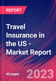 Travel Insurance in the US - Industry Market Research Report- Product Image