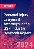 Personal Injury Lawyers & Attorneys in the US - Industry Research Report- Product Image