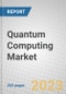 Quantum Computing: Technologies and Global Markets to 2028 - Product Thumbnail Image