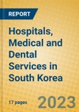 Hospitals, Medical and Dental Services in South Korea- Product Image