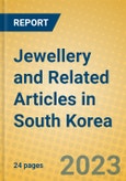 Jewellery and Related Articles in South Korea- Product Image