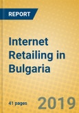 Internet Retailing in Bulgaria- Product Image
