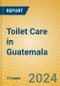 Toilet Care in Guatemala - Product Image